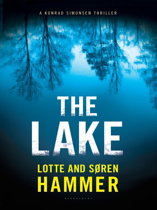 Title details for The Lake by Lotte Hammer - Available